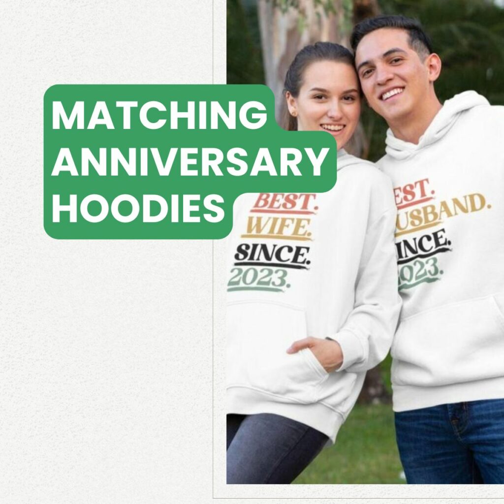 Matching Anniversary Hoodies